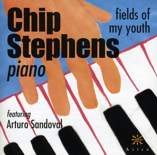 Stephens, Chip: Fields of My Youth