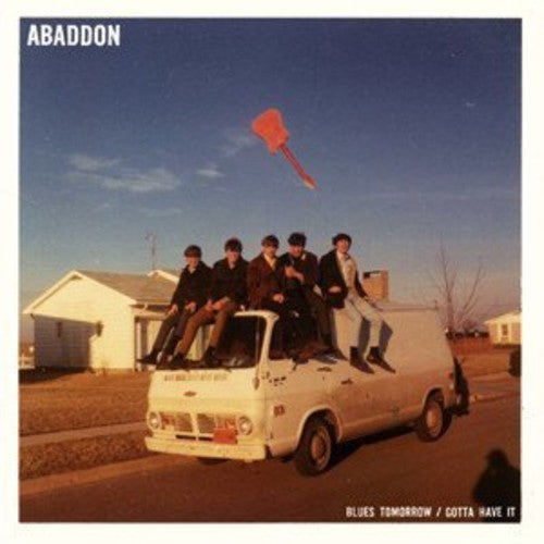 Abaddon: Blues Tomorrow / Gotta Have It