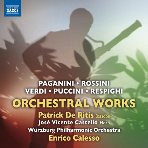 Puccini / De Ritis / Wurzburg Philharmonic Orch: Paganini, Rossini, Verdi, Puccini & Respighi: Orchestral Works