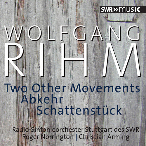 Rihm / Radio-Sinfonieorchester Stuttgart Des Swr: Wolfgang Rihm: Two Other Movements