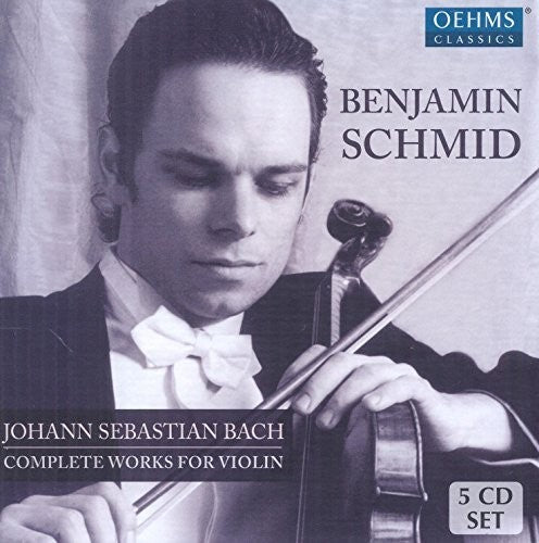 Bach, J.S. / Schmid / Cis Collegium Mozarteum Salzb: Johann Sebastian Bach: Complete Works for Violin