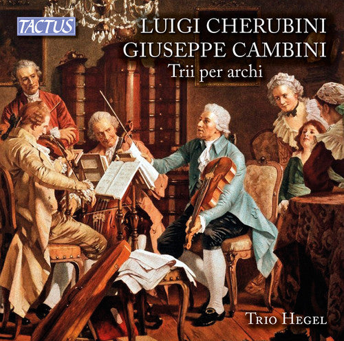 Cambini / Trio Hegel: Cambini & Cherubini: String Trios