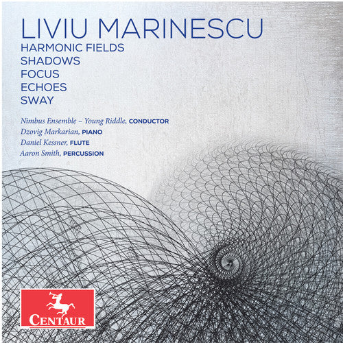 Marinescu / Nimbus Ensemble / Smith: Marinescu: Harmonic Fields - Shadows - Focus - Echoes - Sway