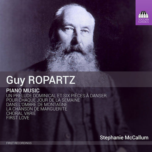 Ropartz / McCallum: Guy Ropartz: Piano Music