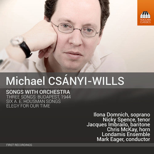 Csanyi-Wills / Domnich / Londamis Ensemble / Eager: Csanyi-Wills: Songs with Orchestra