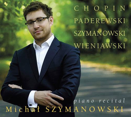 Chopin / Szymanowski: Piano Recital