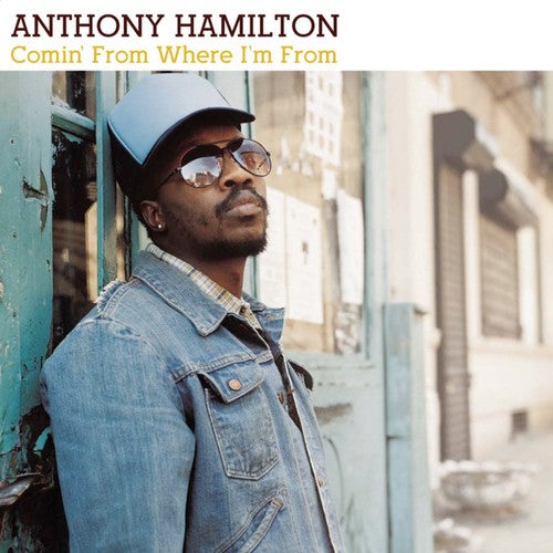 Hamilton, Anthony: Comin from Where I'm from