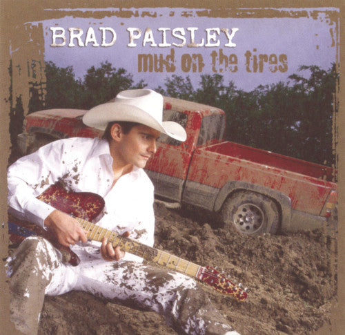 Paisley, Brad: Mud on the Tires