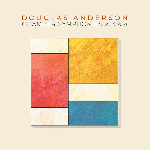 Anderson / Di.VI.Sion / Eight Strings & a Whistle: Anderson: Chamber Symphonies Nos. 2-4