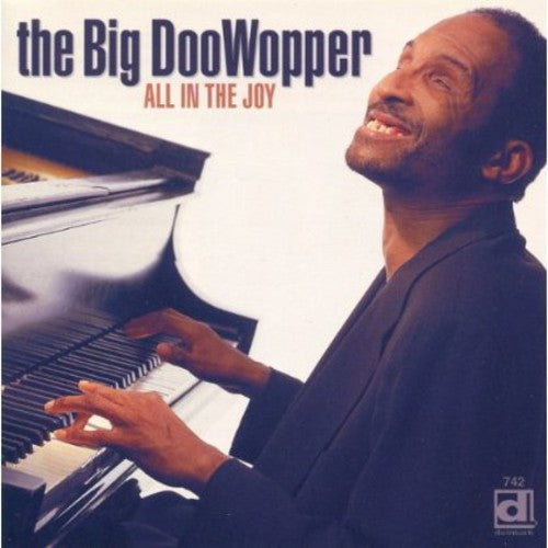 Big Doowopper: All in the Joy