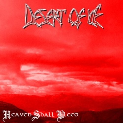 Desert of Ice: Heaven Shall Bleed