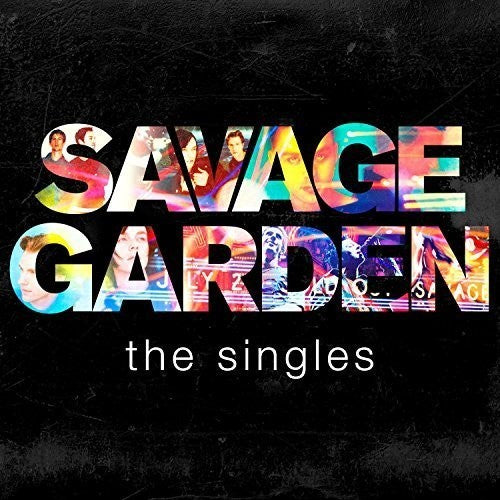 Savage Garden: Singles
