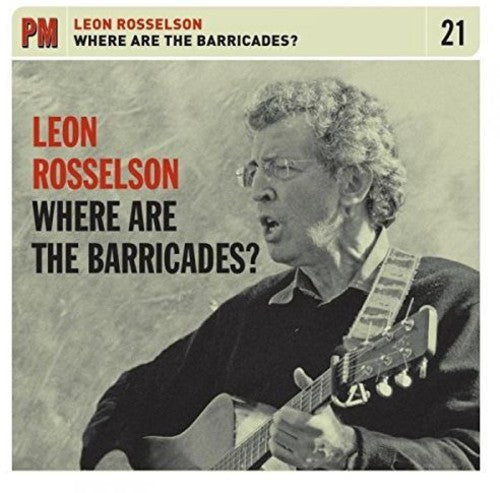 Rosselson, Leon: Where are the Barricades?