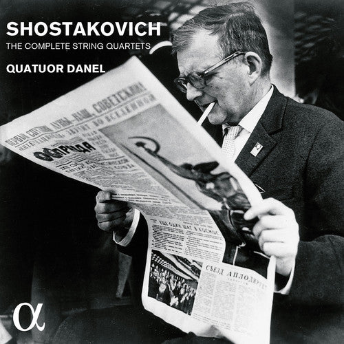 Shostakovich / Quatuor Danel: Shostakovich: The Complete String Quartets