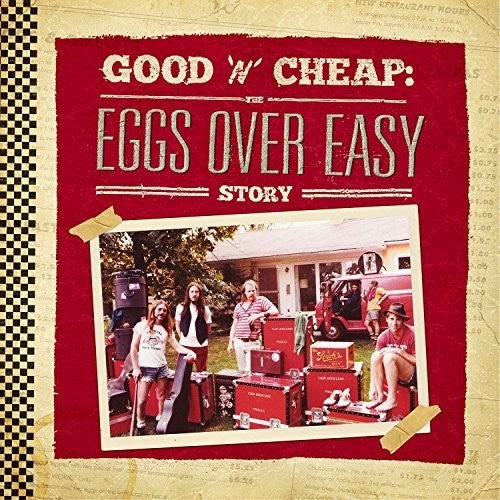 Eggs Over Easy: Good N Cheap: The Eggs Over Easy Story