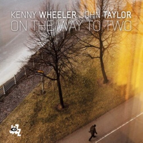 Wheeler K / Taylor J: On The Way To Two