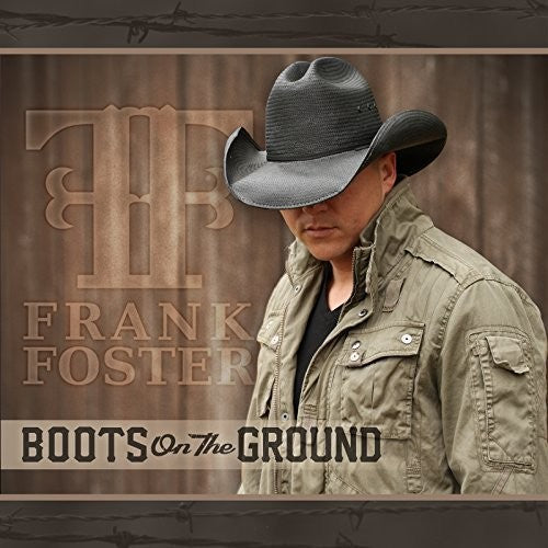 Foster, Frank: Boots on the Ground