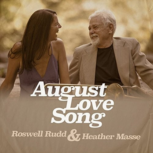 Rudd, Roswell & Masse, Heather: August Love Song