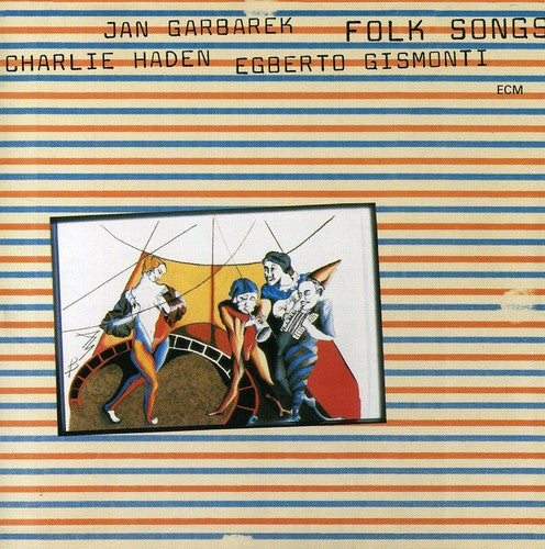 Haden, Charlie / Garbarek, Jan / Gismonti, Egberto: Folk Songs