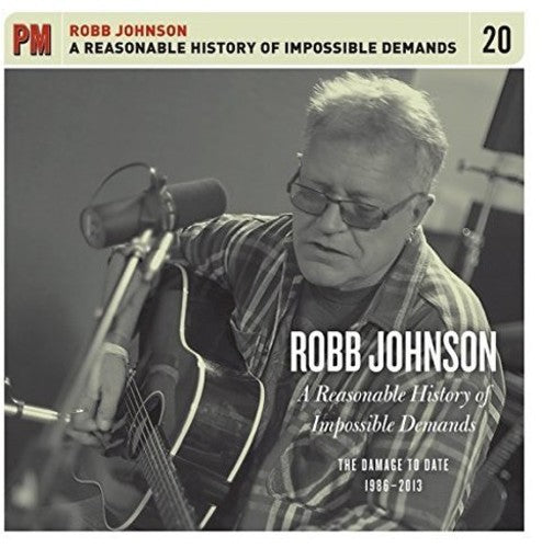 Johnson, Robb: A Reasonable History of Impossible Demands: The Damage to Date 1986- 2013