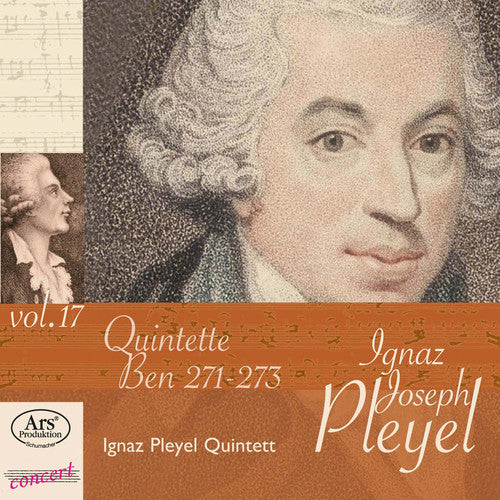 Pleyel / Ignaz Pleyel Quintett: Pleyel: String Quintets, Ben. 271-273, Vol. 17