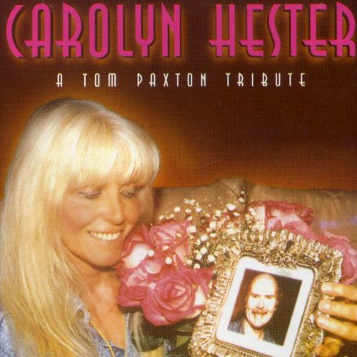 Hester, Carolyn: Tom Paxton Tribute