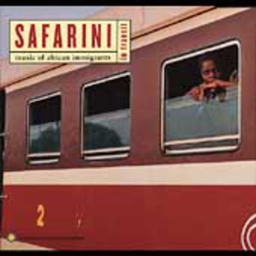 Safarini: Music of African Immigrants / Various: Safarini In Transit: Music Of African Immigrants