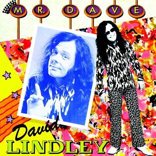 Lindley, David: Mr. Dave (2016 reissue)