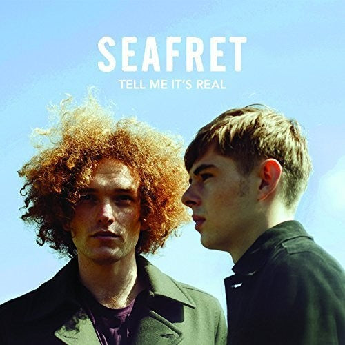 Seafret: Tell Me It's Real