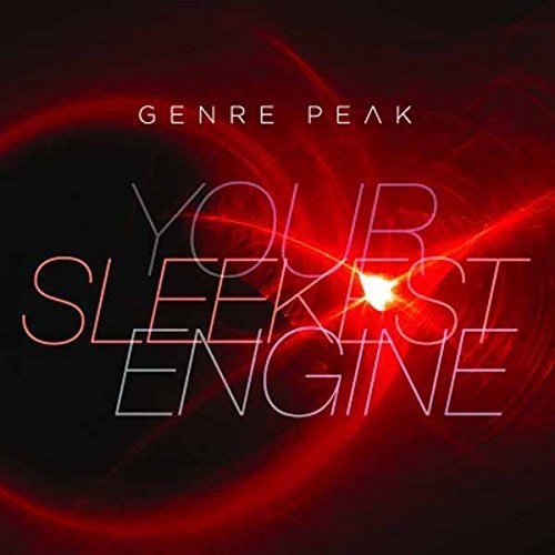 Genre Peak: Your Sleekest Engine