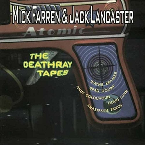 Farren, Mick & Lancaster, Jack: The Deathray Tapes