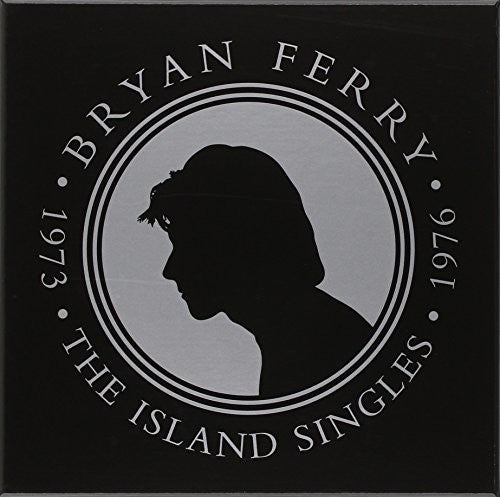 Ferry, Bryan: Island Singles 1973 - 1976