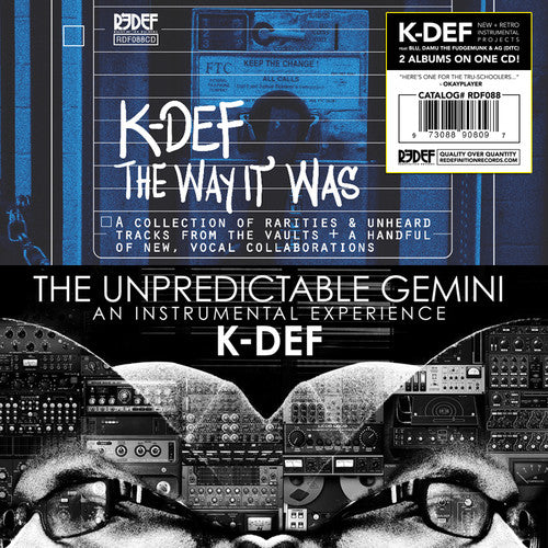 K-Def: The Unpredictable Gemini / The Way It Was