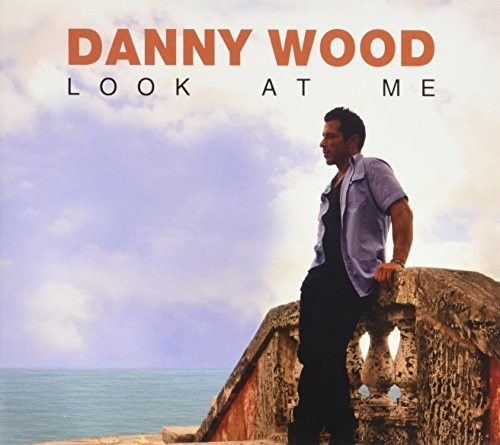 Wood, Danny: Look At Me