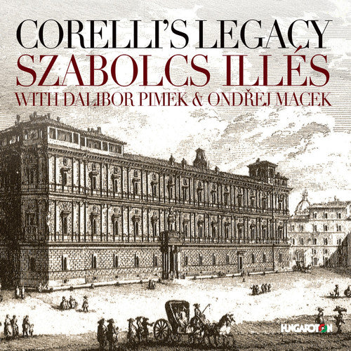 Castrucci / Illes / Pimek / Macek: Corelli's Legacy