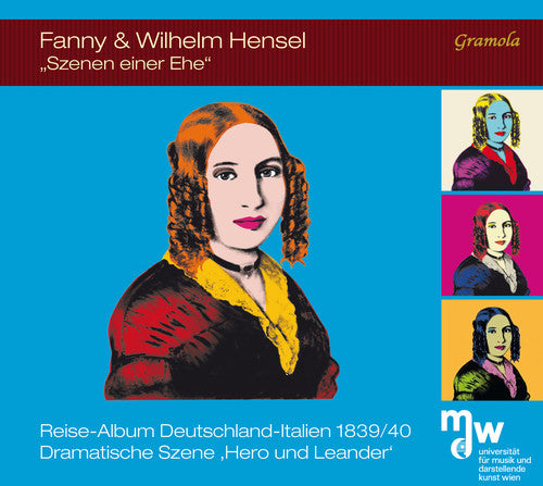 Hensel / Studierende Der Mdw - Universitat Fur: Fanny & Wilhelm Hensel: Szenen einer Ehe