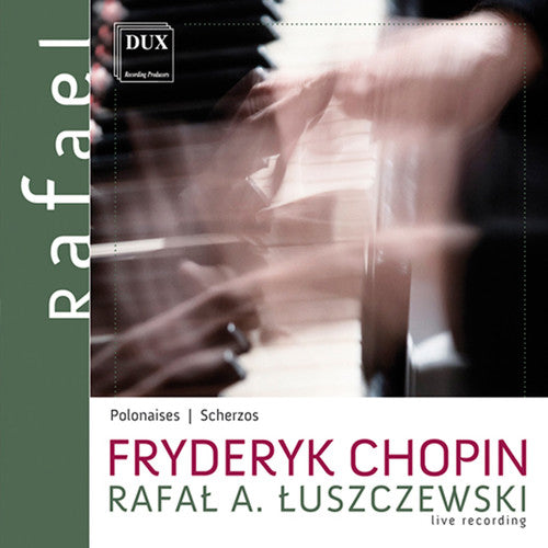 Chopin / Luszczewski: Chopin: Polonaises & Scherzos