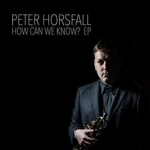 Horsfall, Peter: How Can We Know?