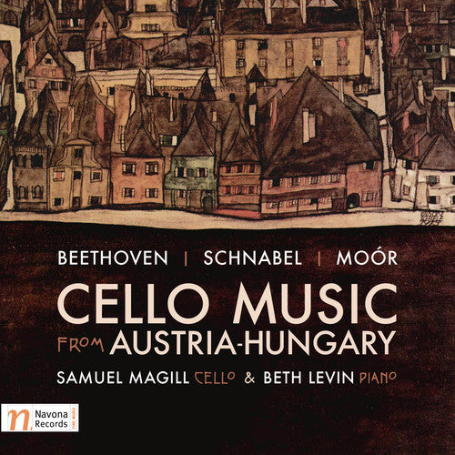 Beethoven / Magill / Levin: Beethoven, Schnabel & Moor: Cello Music from Austria-Hungary