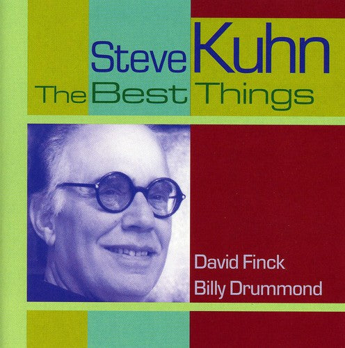 Kuhn, Steve: The Best Things
