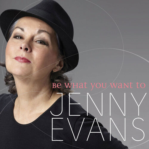 Evans, Jenny: Be What You Want To
