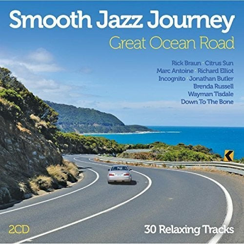 Smooth Jazz Journey: Great Ocean Road / Various: Smooth Jazz Journey: Great Ocean Road / Various