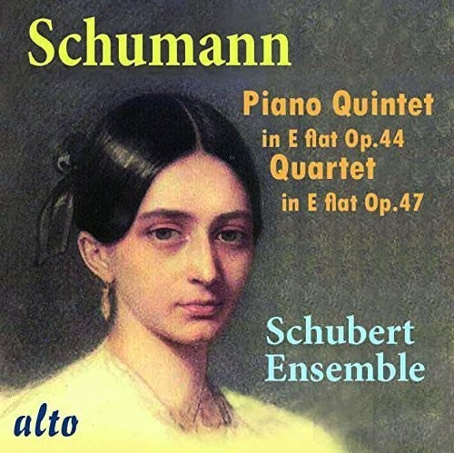 Schumann / Schubert Ensemble: SCHUMANN: Piano Quintet, Piano Quartet