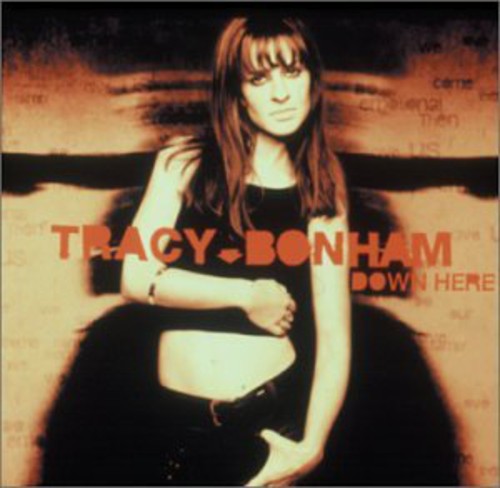 Bonham, Tracy: Down Here