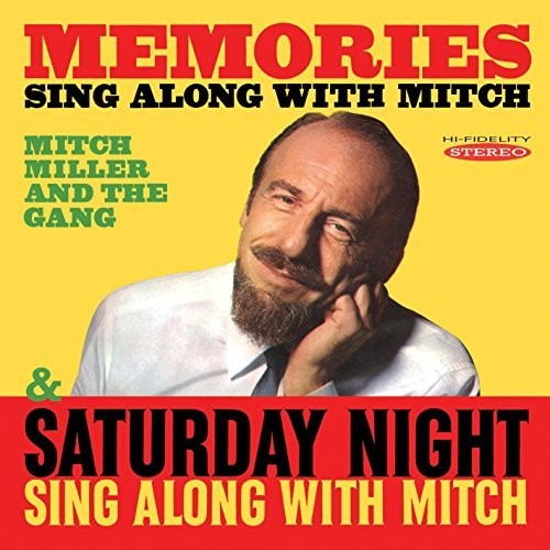 Miller, Mitch: Memories: Sing Along With Mitch - Saturday Night Sing Along With Mitch