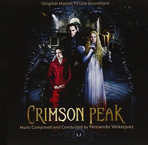 Velazquez, Fernando: Crimson Peak (Original Motion Picture Soundtrack)