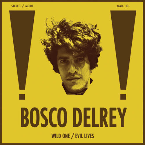 Delrey, Bosco: Wild One / Evil Lives