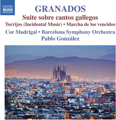 Granados / Gonzalez: Granados: Orchestral Works Vol. 1