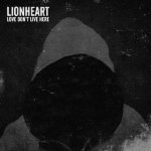 Lionheart: Love Don't Live Here