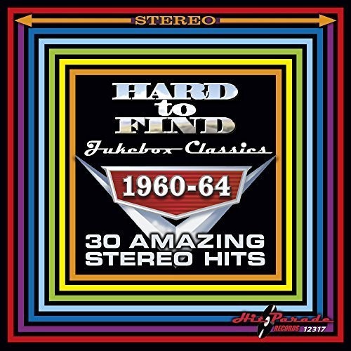 Hard to Find Jukebox Classics 1960-64 / Various: Hard to Find Jukebox Classics 1960-64 30 Amazing Stereo Hits
